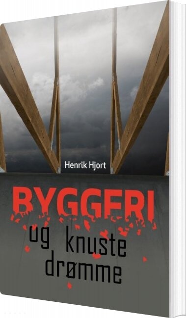 Byggeri Og Knuste Drømme - Henrik Hjort - Bog - Books On Demand