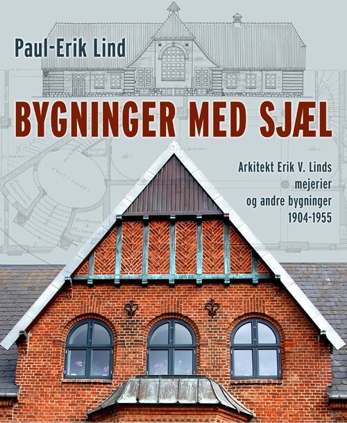 Bygninger Med Sjæl - Paul-erik Lind - Bog - Hovedland