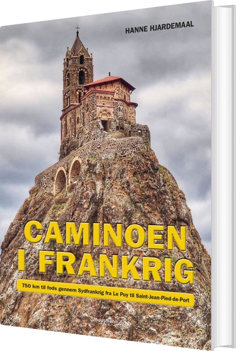 Caminoen I Frankrig - Hanne Hjardemaal - Bog - Muusmann Forlag