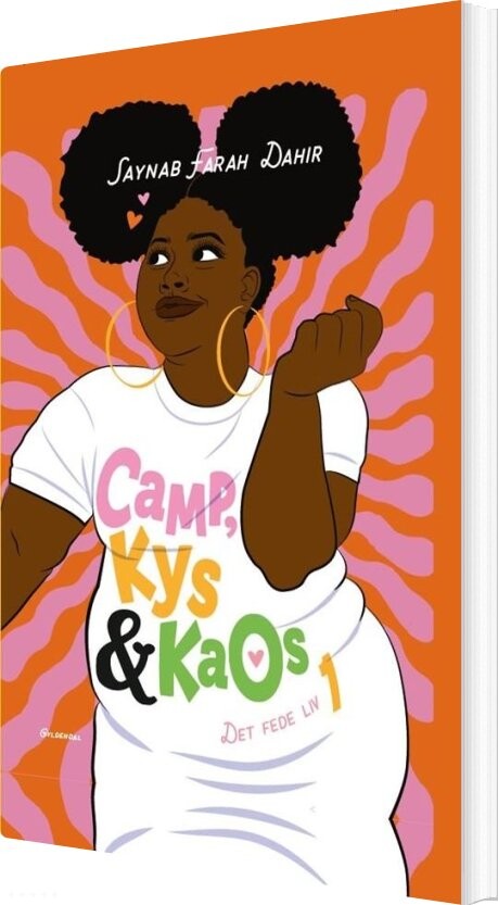 Det Fede Liv 1 - Camp, Kys Og Kaos - Saynab Farah Dahir - Bog - Gyldendal