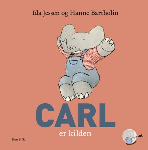 Carl Er Kilden - Hanne Bartholin - Bog - Høst & Søn