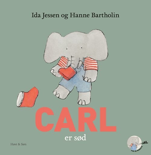 Carl Er Sød - Hanne Bartholin - Bog - Høst & Søn
