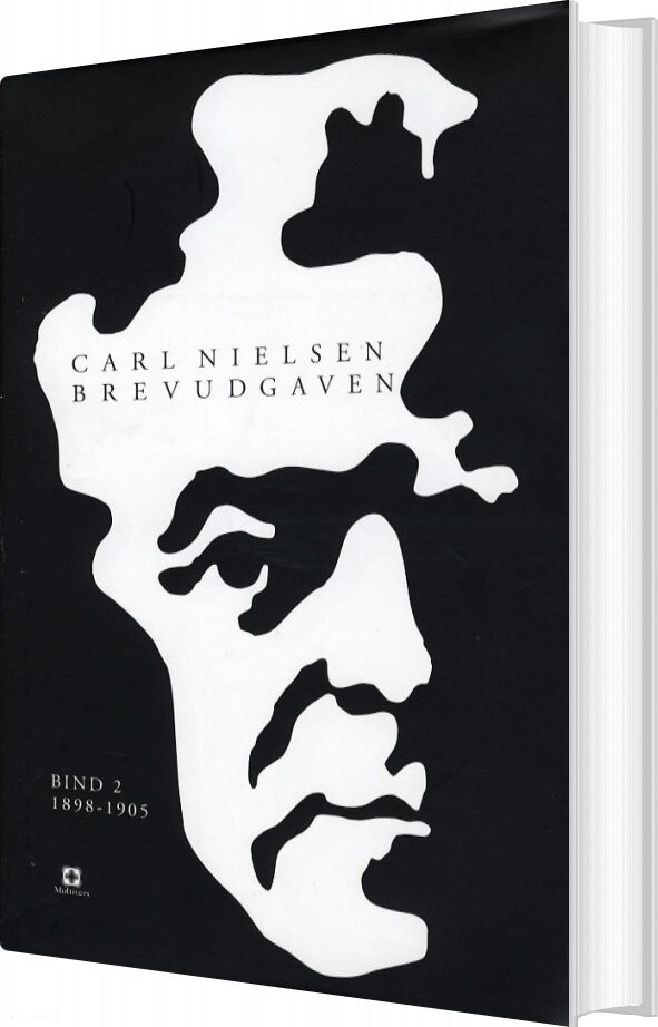 Carl Nielsen Brevudgaven 2 - 1898-1905 - Carl Nielsen - Bog - Multivers