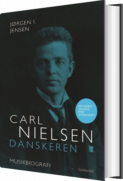 Carl Nielsen. Danskeren - Jørgen I. Jensen - Bog - Gyldendal