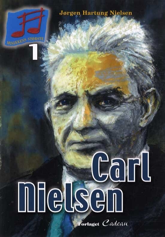 Carl Nielsen - Jørgen Hartung Nielsen - Bog - Cadeau