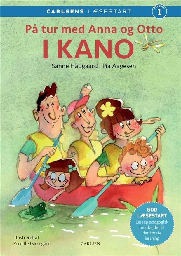 Carlsens Læsestart: På Tur Med Anna Og Otto: I Kano - Sanne Haugaard - Bog