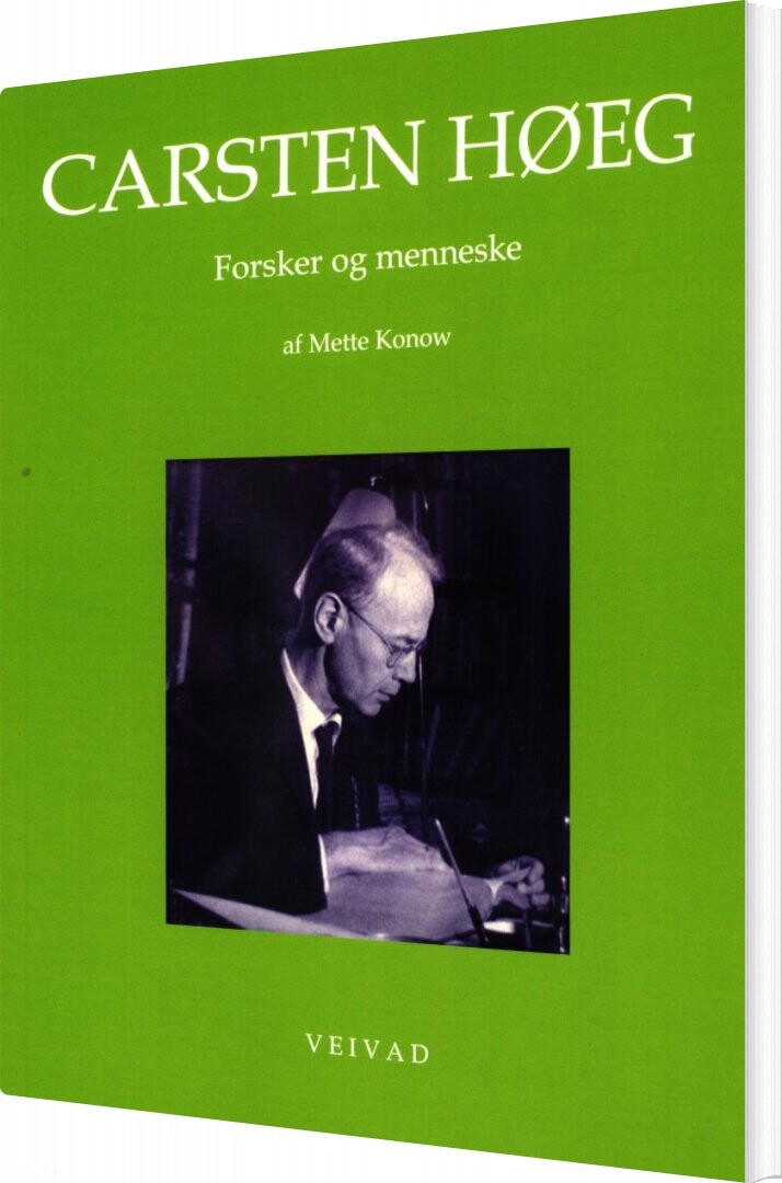 Carsten Høeg - Forsker Og Menneske - Mette Konow - Bog - Veivad
