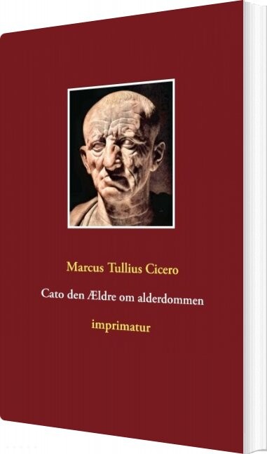 Cato Den ældre Om Alderdommen - Marcus Tullius Cicero - Bog - Books On Demand