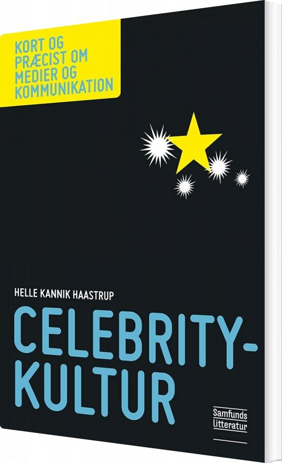 Celebritykultur - Helle Kannik Haastrup - Bog - Forlaget Samfundslitteratur