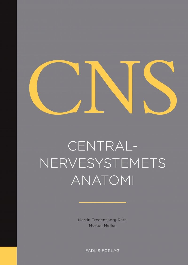 Centralnervesystemets Anatomi - Morten Møller - Bog - Fadls Forlag