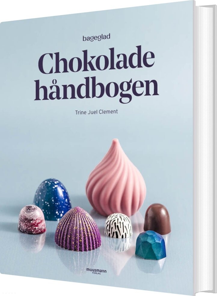 Chokoladehåndbogen - Trine Juel Clement - Bog - Muusmann Forlag