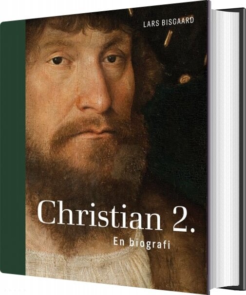 Christian 2 - Biografi - Lars Bisgaard - Bog - Gads Forlag