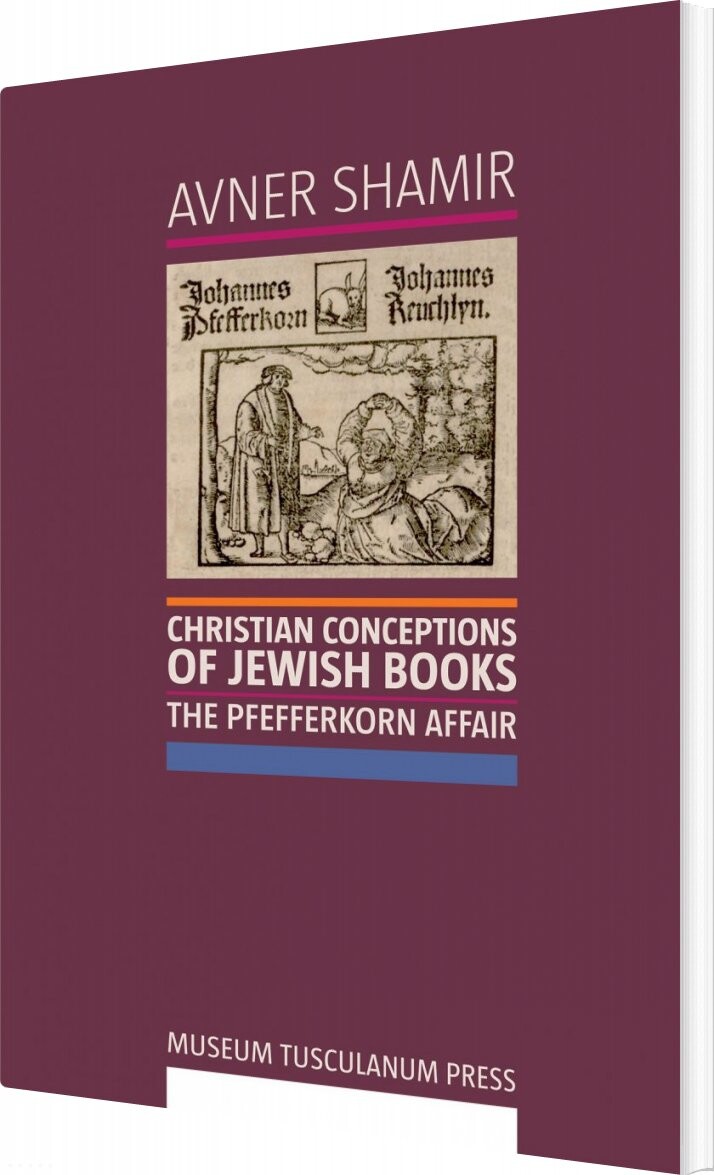 Christian Conceptions Of Jewish Books - Avner Shamir - English Book - Museum Tusculanums Forlag