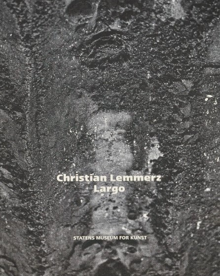 Christian Lemmerz -largo - Christian Lemmerz - Bog - Statens Museum For Kunst