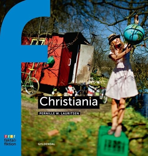 Christiania - Pernille W. Lauritsen - Bog - Gyldendal