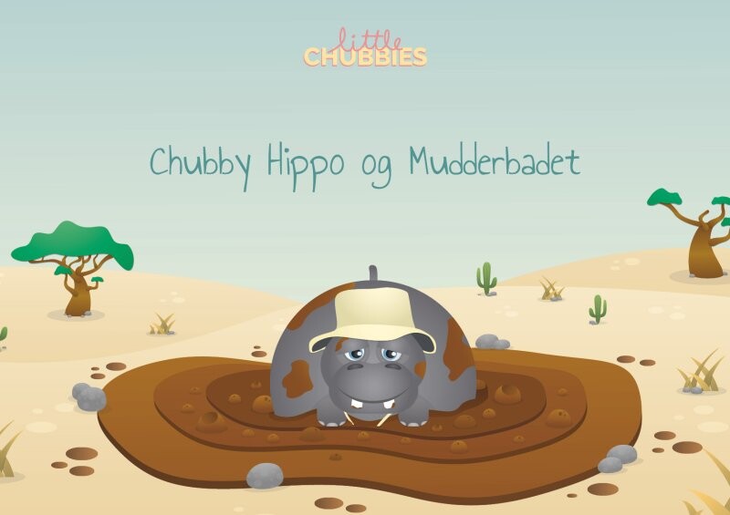 Chubby Hippo Og Mudderbadet - Signe Hyldelund Schmidt - Bog - Tofu Productions