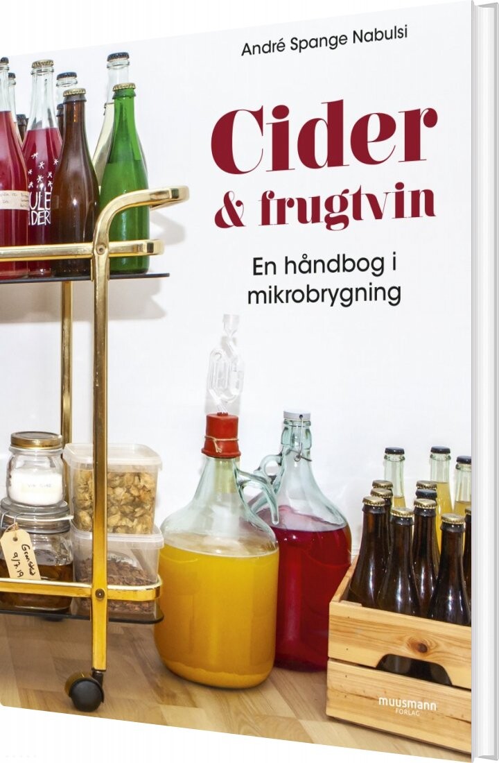 Cider Og Frugtvin - André Spange Nabulsi - Bog - Muusmann Forlag