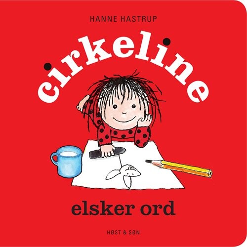 Cirkeline Elsker Ord - Hanne Hastrup - Bog - Gyldendal