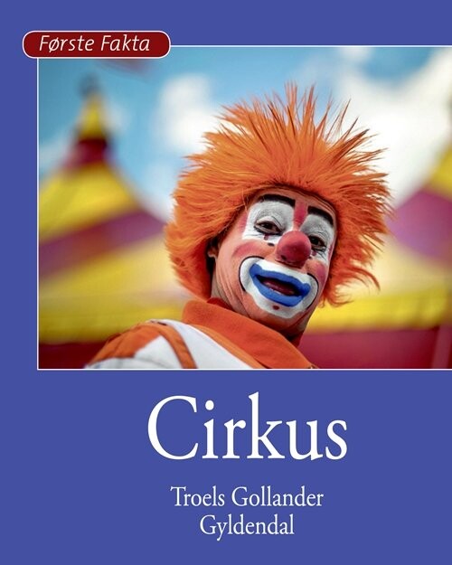 Cirkus - Troels Gollander - Bog - Gyldendal