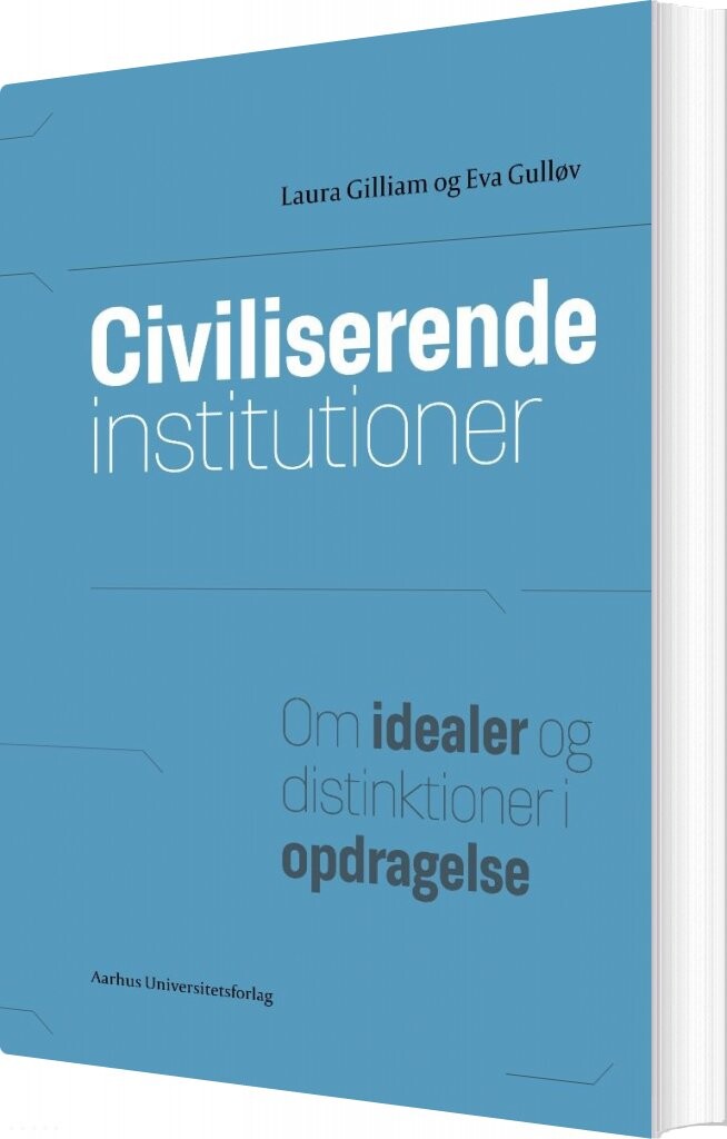 Civiliserende Institutioner - Eva Gulløv - Bog - Aarhus Universitetsforlag