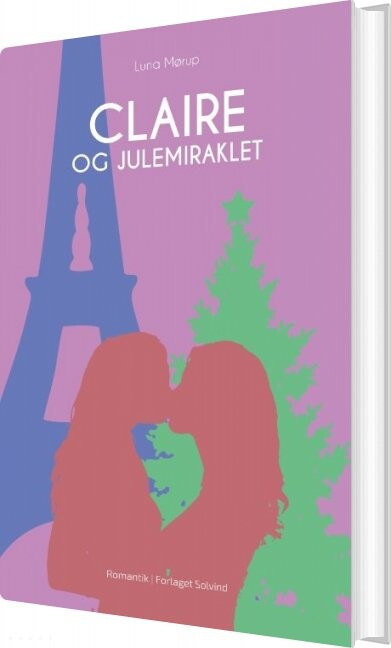 Claire Og Julemiraklet - Luna Mørup - Bog - Forlaget Solvind