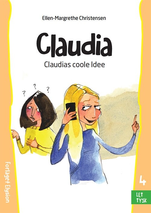 Claudias Coole Idee - Ellen-margrethe Christensen - Bog - Forlaget Elysion