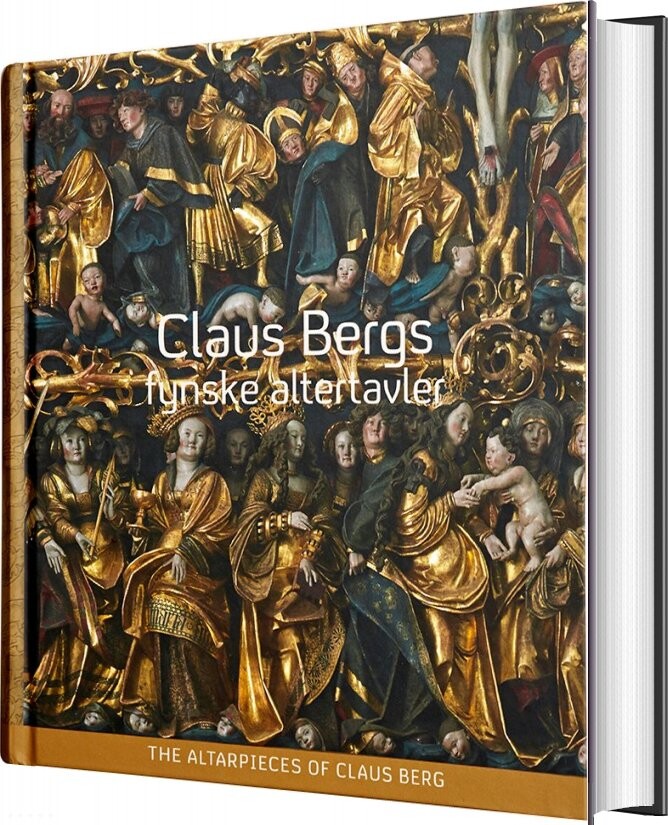 Claus Bergs Fynske Altertavler - Lars Christensen - Bog - Kleart