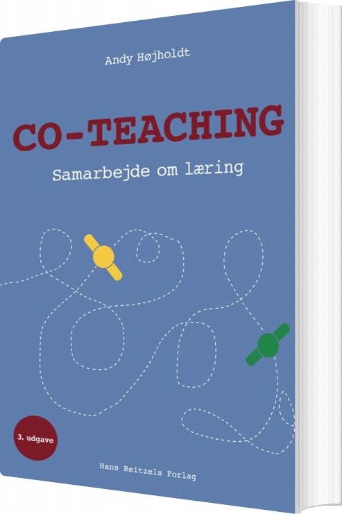Co-teaching - Samarbejde Om Læring - Andy Højholdt - Bog - Hans Reitzels Forlag