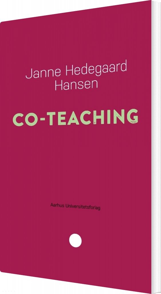 Co-teaching - Janne Hedegaard Hansen - Bog - Aarhus Universitetsforlag