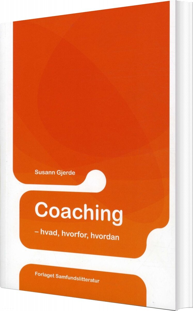 Coaching - Hvad, Hvorfor, Hvordan - Susann Gjerde - Bog - Forlaget Samfundslitteratur