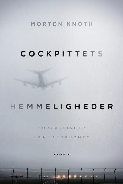 Cockpittets Hemmeligheder - Morten Knoth - Bog - Forlaget Momenta