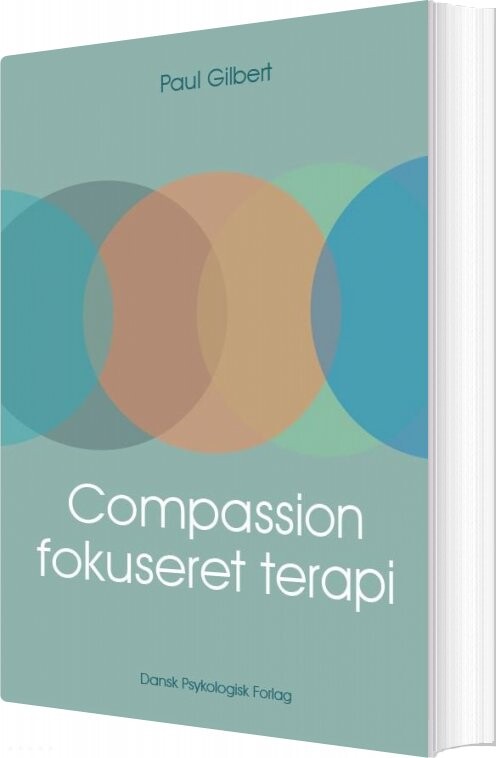 Compassionfokuseret Terapi - Paul Gilbert - Bog - Dansk Psykologisk Forlag