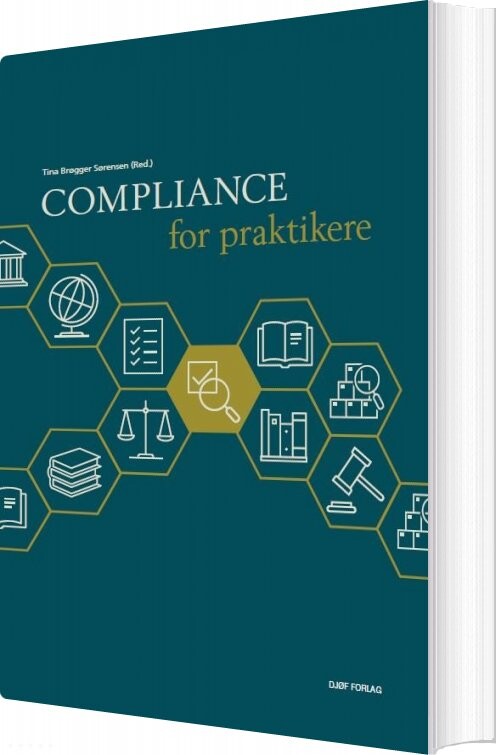 Compliance For Praktikere - Tina Brøgger Sørensen - Bog - Djøf Forlag