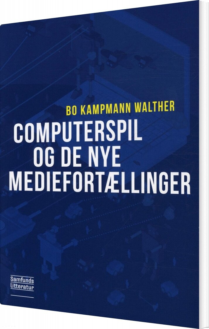 Computerspil Og De Nye Mediefortællinger - Bo Kampmann Walther - Bog - Forlaget Samfundslitteratur