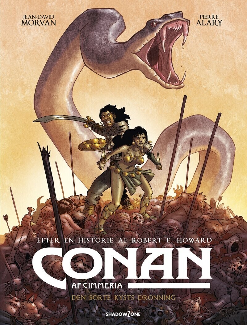 Conan Af Cimmeria - Den Sorte Kysts Dronning - Robert E. Howard - Jean-david Morvan - Pierre Alary - Bog - Shadow Zone Media