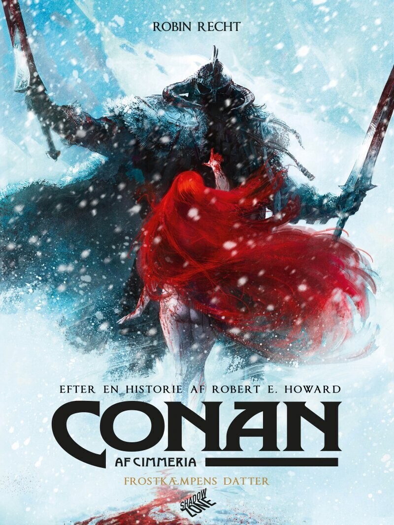 Conan Af Cimmeria - Frostkæmpens Datter - Robert E. Howard - Robin Recht - Bog - Shadow Zone Media