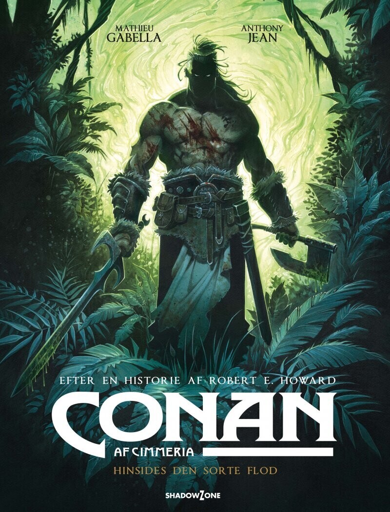 Conan Af Cimmeria - Hinsides Den Sorte Flod - Robert E. Howard - Bog - Shadow Zone Media