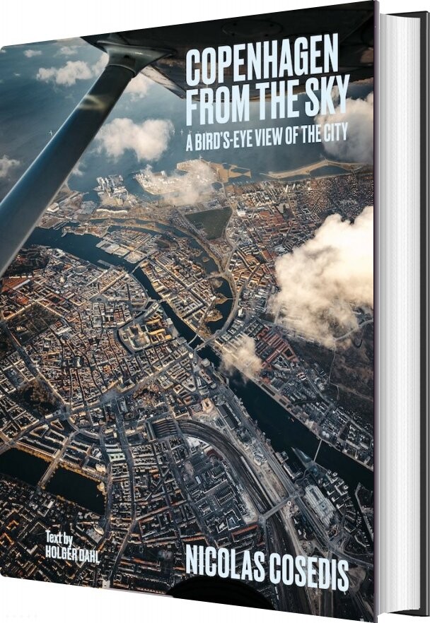 Copenhagen From The Sky - Nicolas Cosedis - Bog - Strandberg Publishing