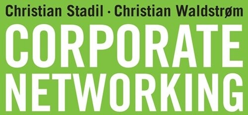 Corporate Networking - Christian Stadil - Bog - Gyldendal Business