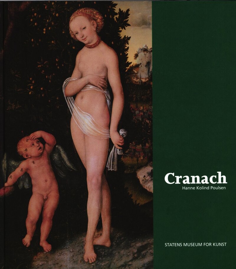 Cranach - Hanne Kolind Poulsen - Bog - Statens Museum For Kunst