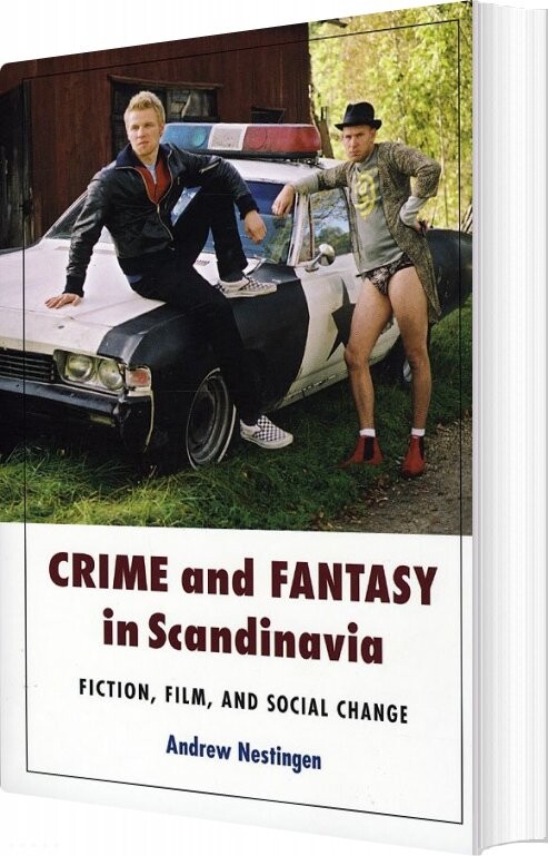 Crime And Fantasy In Scandinavia - Andrew Nestingen - English Book - Museum Tusculanums Forlag