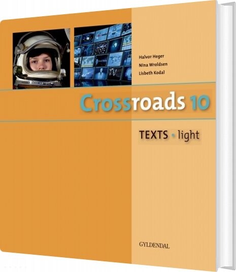 Crossroads 10 Texts - Light - Lisbeth Kodal - Bog - Gyldendal