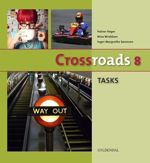 Crossroads 8 Tasks - Inger-margrethe Sørensen - Bog - Gyldendal