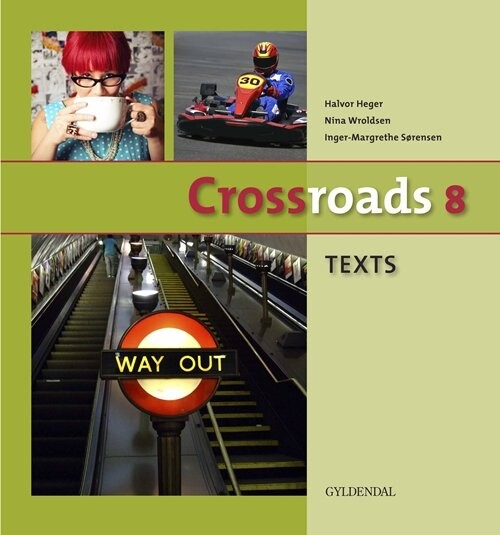 Crossroads 8 Texts - Inger-margrethe Sørensen - Bog - Gyldendal