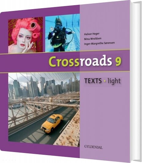 Crossroads 9 Texts - Light - Inger-margrethe Sørensen - Bog - Gyldendal