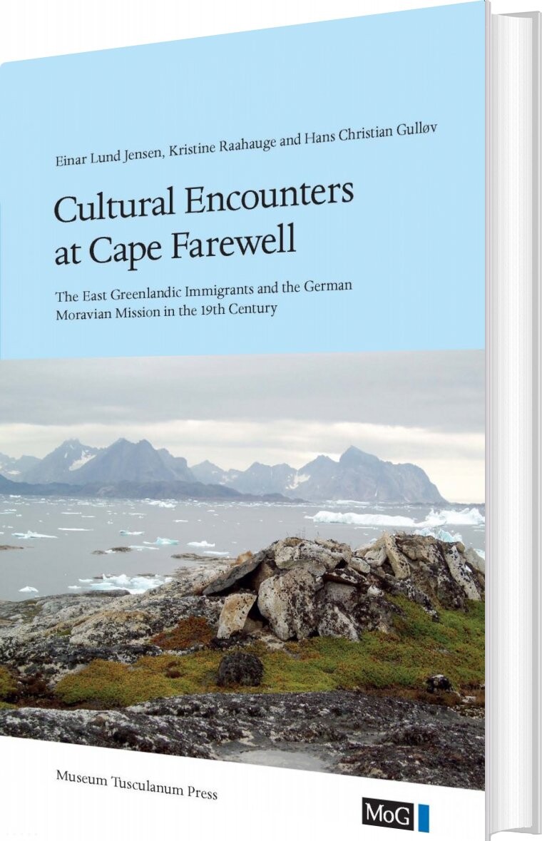 Cultural Encounters At Cape Farewell - Einar Lund Jensen - English Book - Museum Tusculanums Forlag
