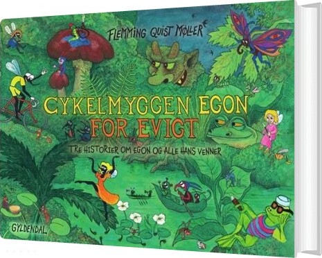 Cykelmyggen Egon For Evigt - Flemming Quist Møller - Bog - Gyldendal
