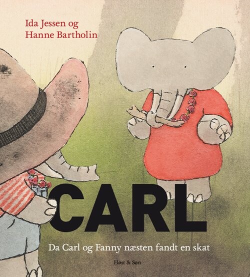 Da Carl Og Fanny Næsten Fandt En Skat - Hanne Bartholin - Bog - Høst & Søn