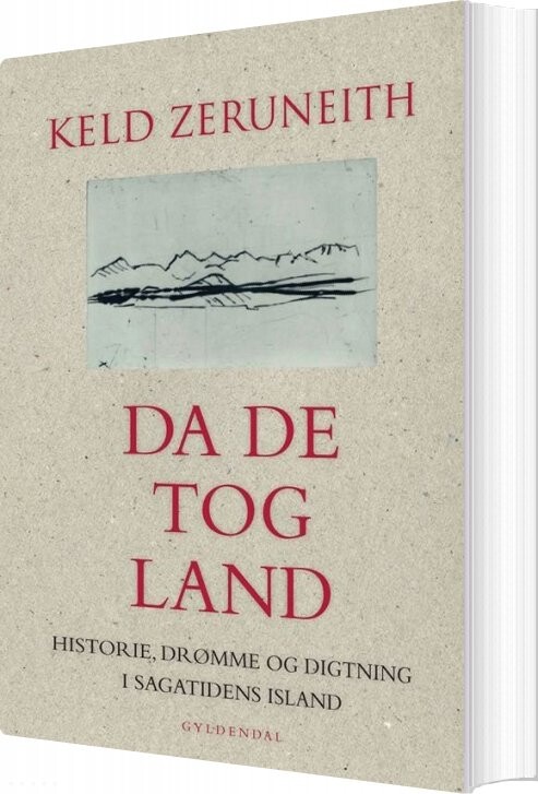 Da De Tog Land - Keld Zeruneith - Bog - Gyldendal