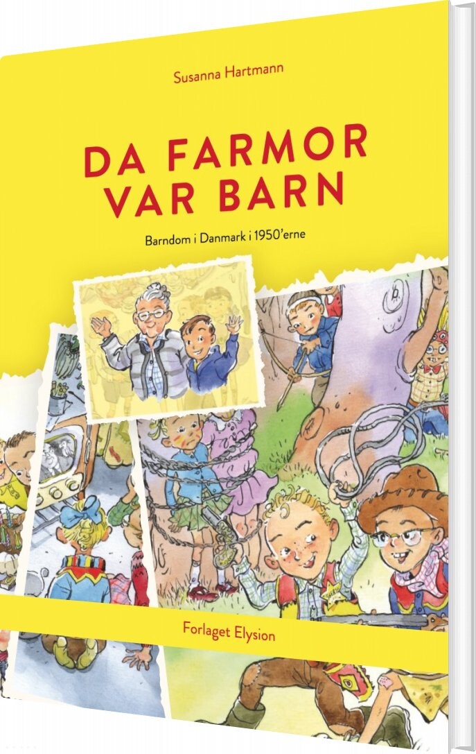 Da Farmor Var Barn - Susanna Hartmann - Bog - Forlaget Elysion